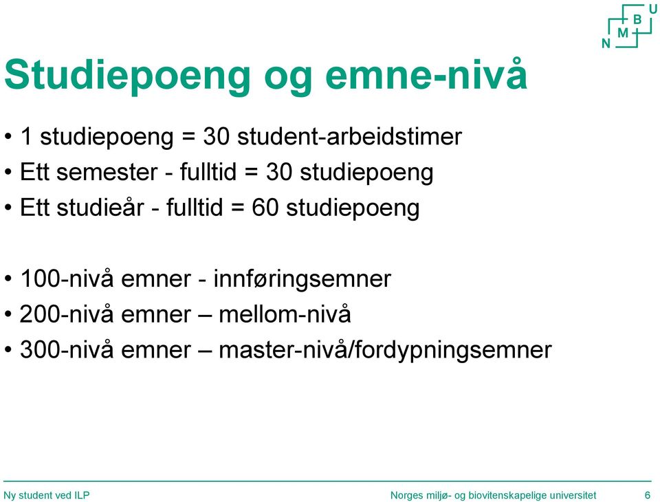 emner - innføringsemner 200-nivå emner mellom-nivå 300-nivå emner