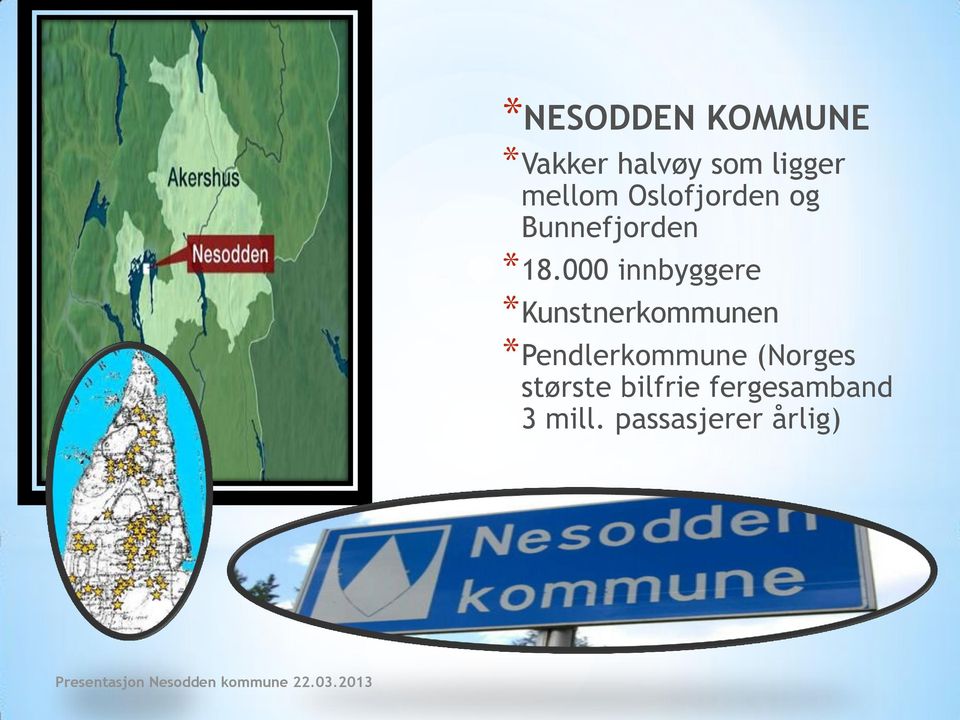 000 innbyggere Kunstnerkommunen Pendlerkommune