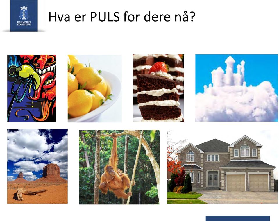 dere nå?