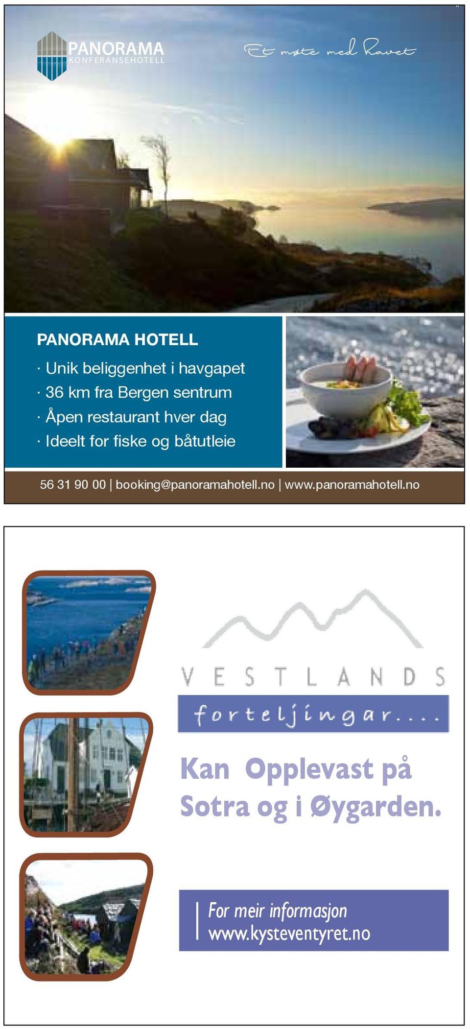 fiske og båtutleie 56 31 90 00 booking@panoramahotell.