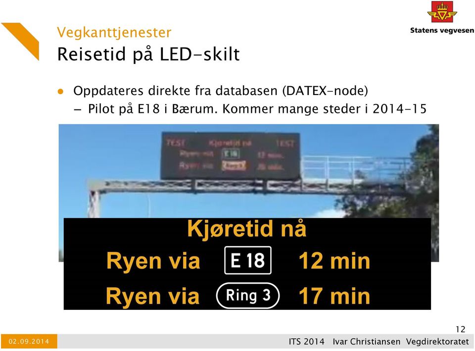 databasen (DATEX-node) Pilot på