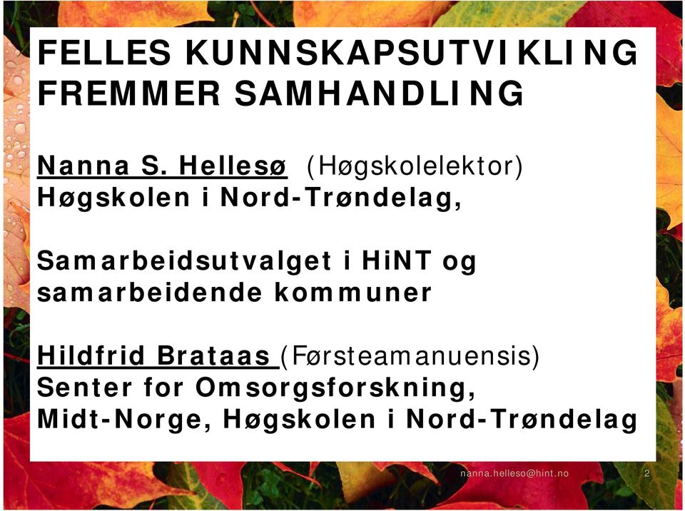 Samarbeidsutvalget i HiNT og samarbeidende kommuner Hildfrid