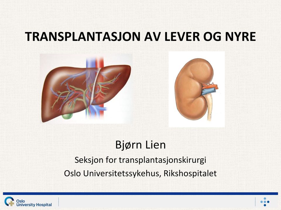 transplantasjonskirurgi Oslo