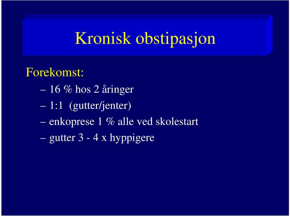 (gutter/jenter) enkoprese 1 %