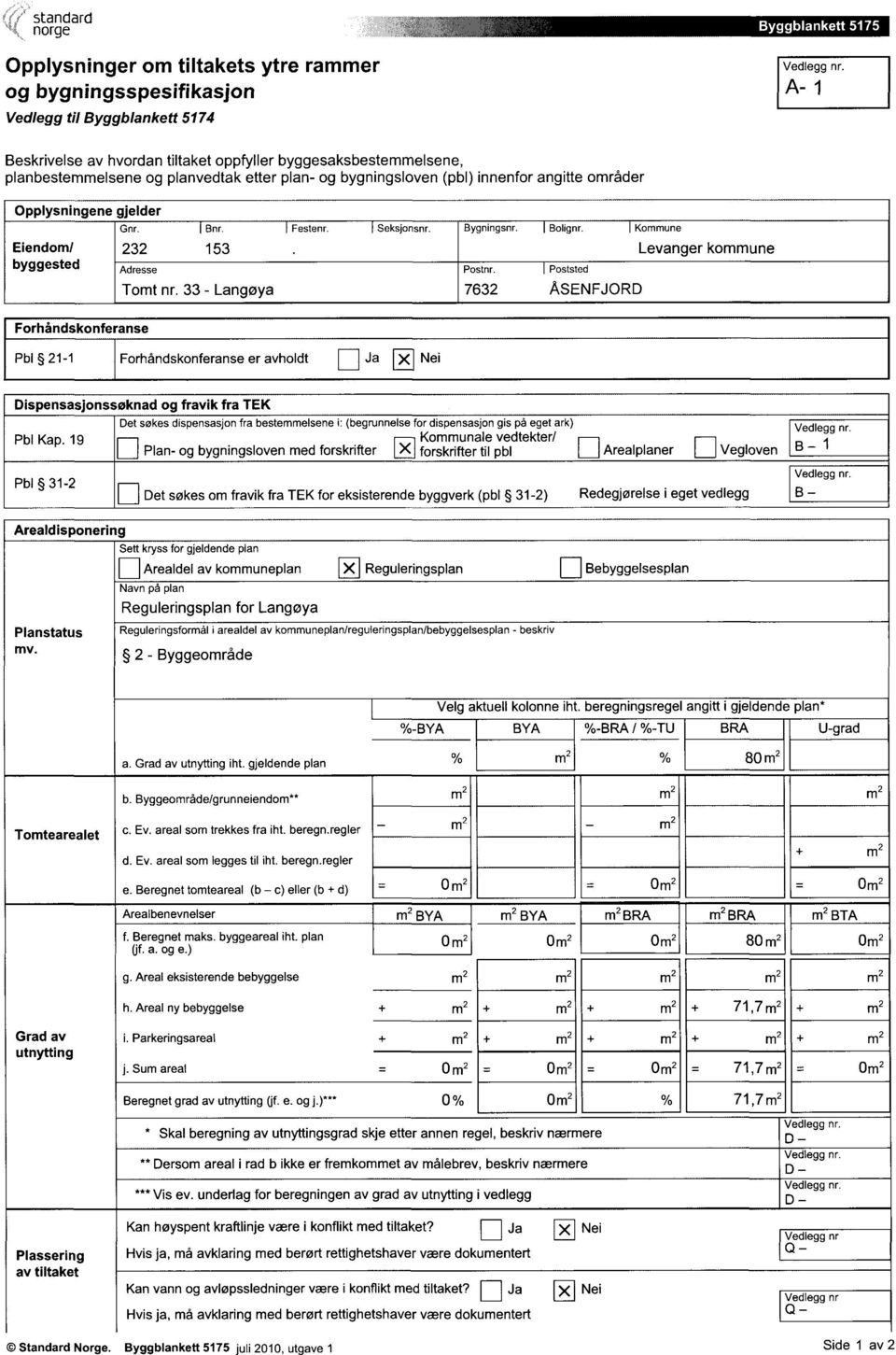 Seksjonsnr. Bygningsnr. Bolignr. Kommune Tomt nr.