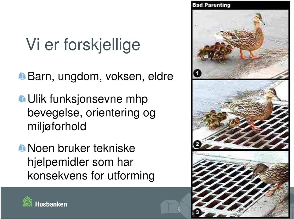 og miljøforhold Noen bruker tekniske