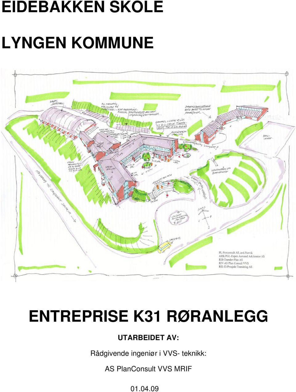 UTARBEIDET AV: Rådgivende ingeniør