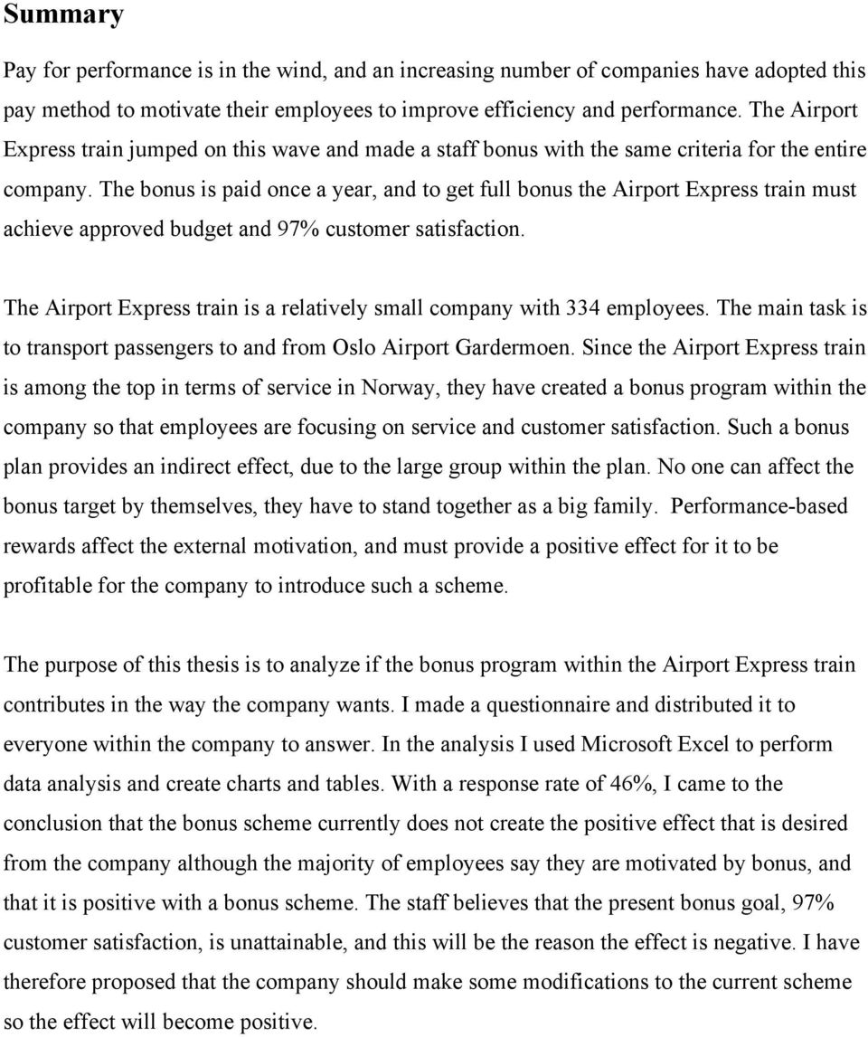 The bonus is paid once a year, and to get full bonus the Airport Express train must achieve approved budget and 97% customer satisfaction.