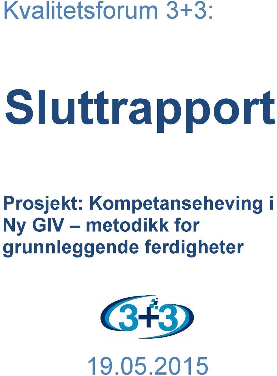 Kompetanseheving i Ny GIV