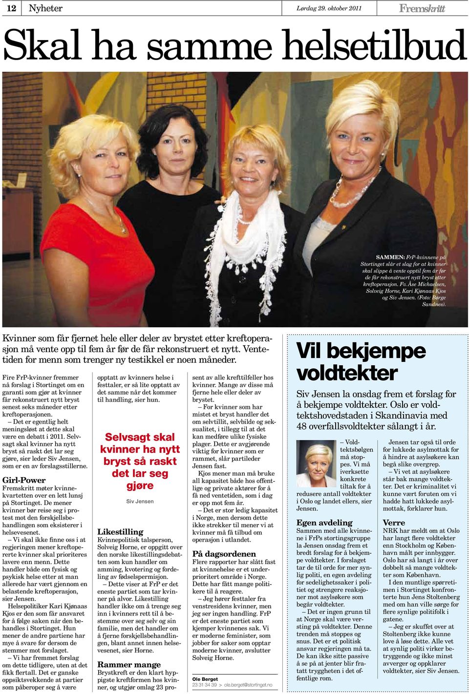 Åse Michaelsen, Solveig Horne, Kari Kjønaas Kjos og Siv Jensen. (Foto: Børge Sandnes).