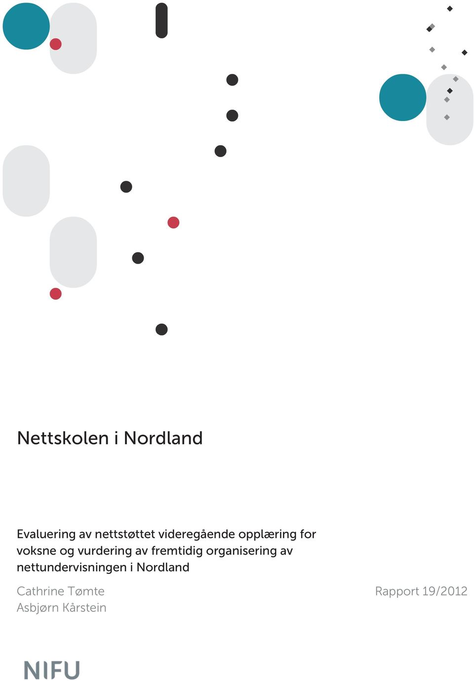 fremtidig organisering av nettundervisningen i