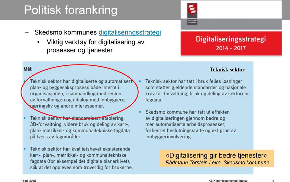 Teknisk sektor «Digitalisering gir bedre tjenester» - Rådmann