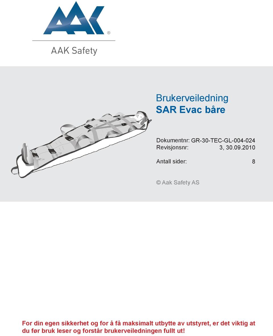2010 Antall sider: 8 For din egen sikkerhet og for å få