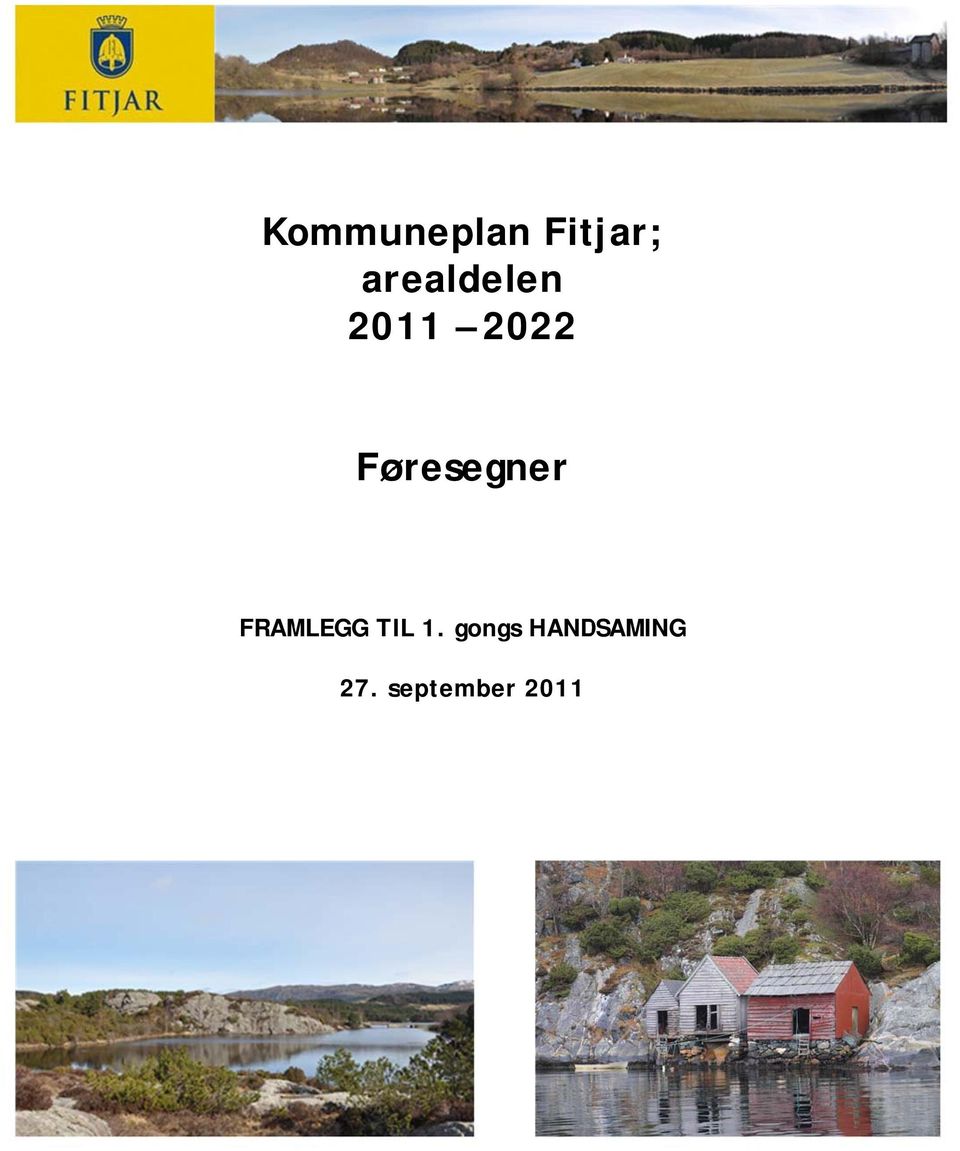 Føresegner FRAMLEGG