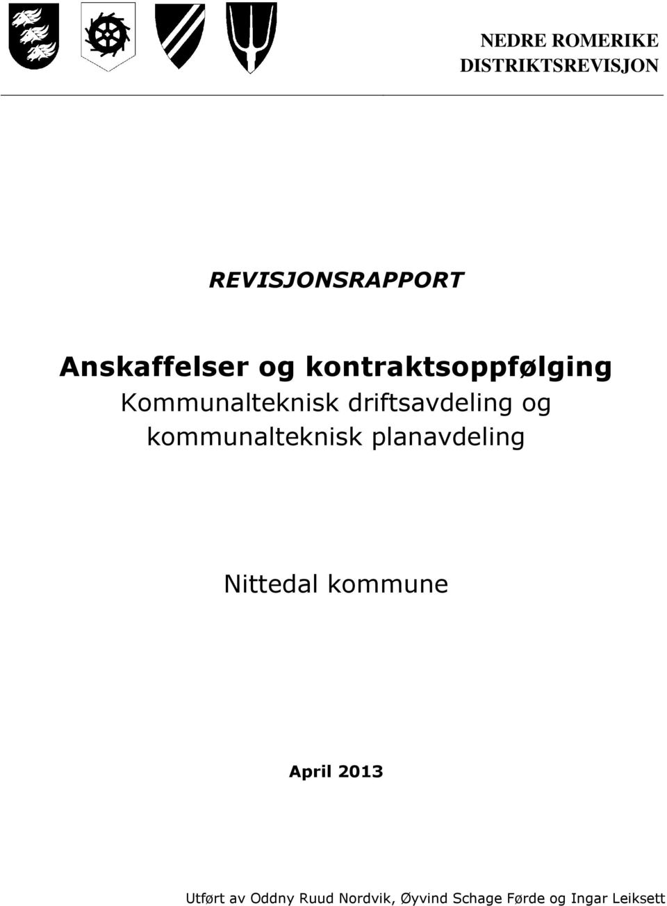 driftsavdeling og kommunalteknisk planavdeling Nittedal