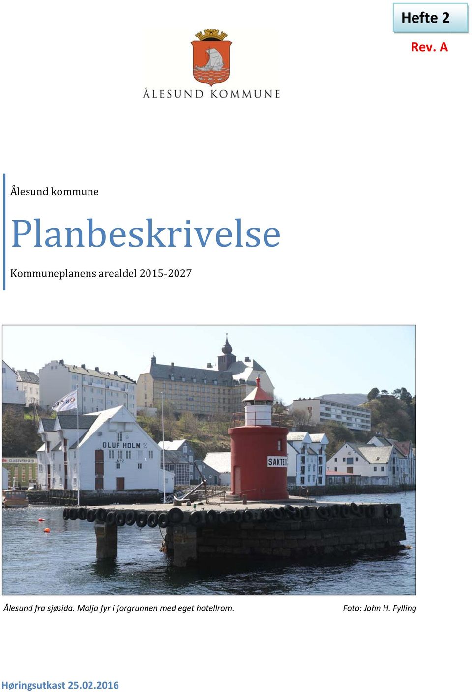 Kommuneplanens arealdel 2015 2027 Ålesund fra