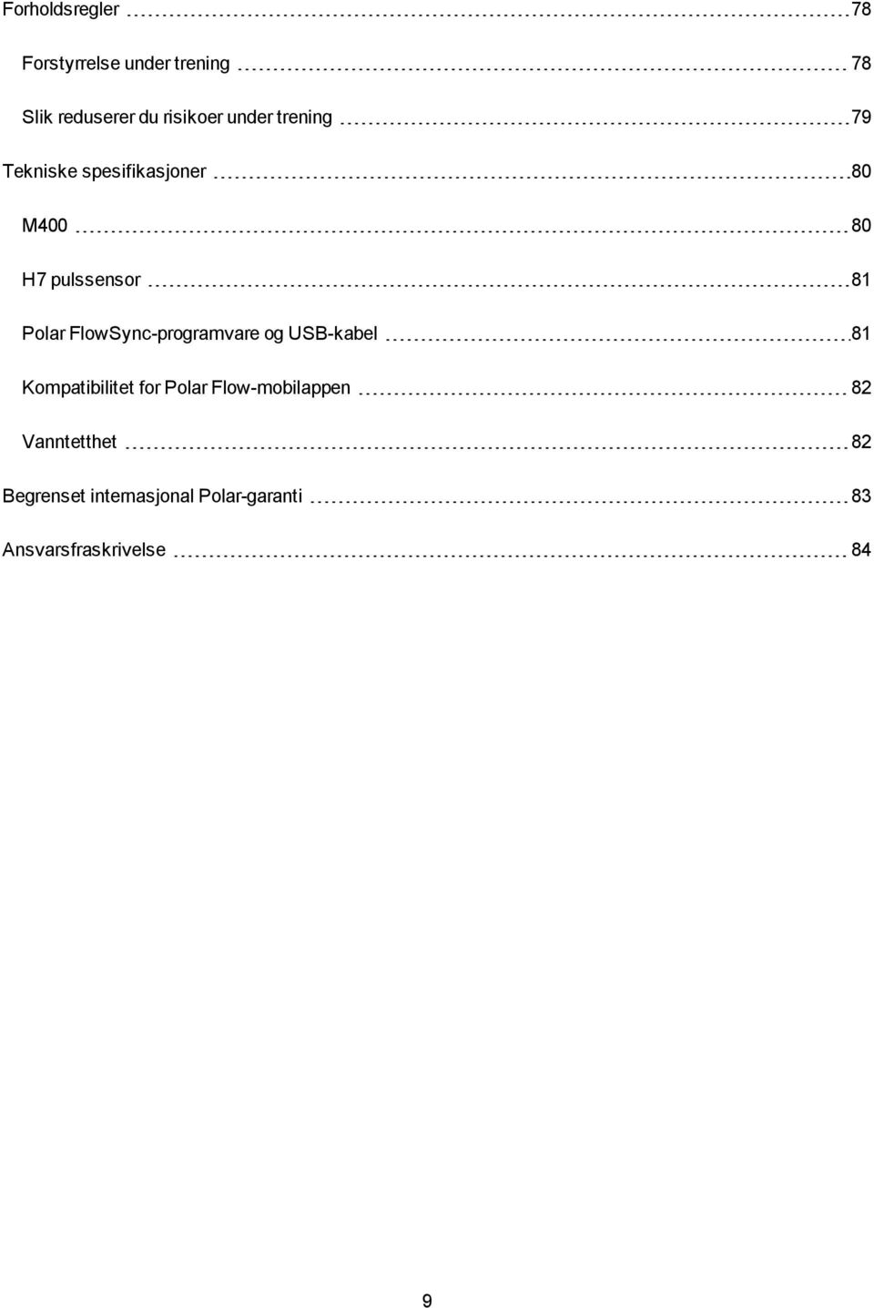 FlowSync-programvare og USB-kabel 81 Kompatibilitet for Polar Flow-mobilappen