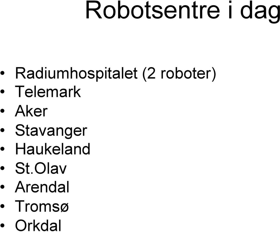 roboter) Telemark Aker