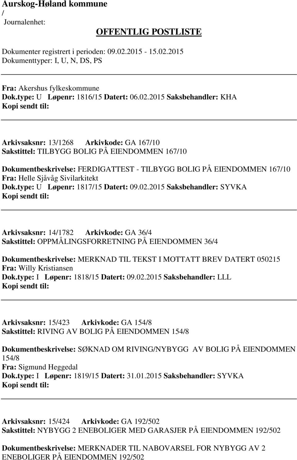 Sivilarkitekt Dok.type: U Løpenr: 181715 Datert: 09.02.