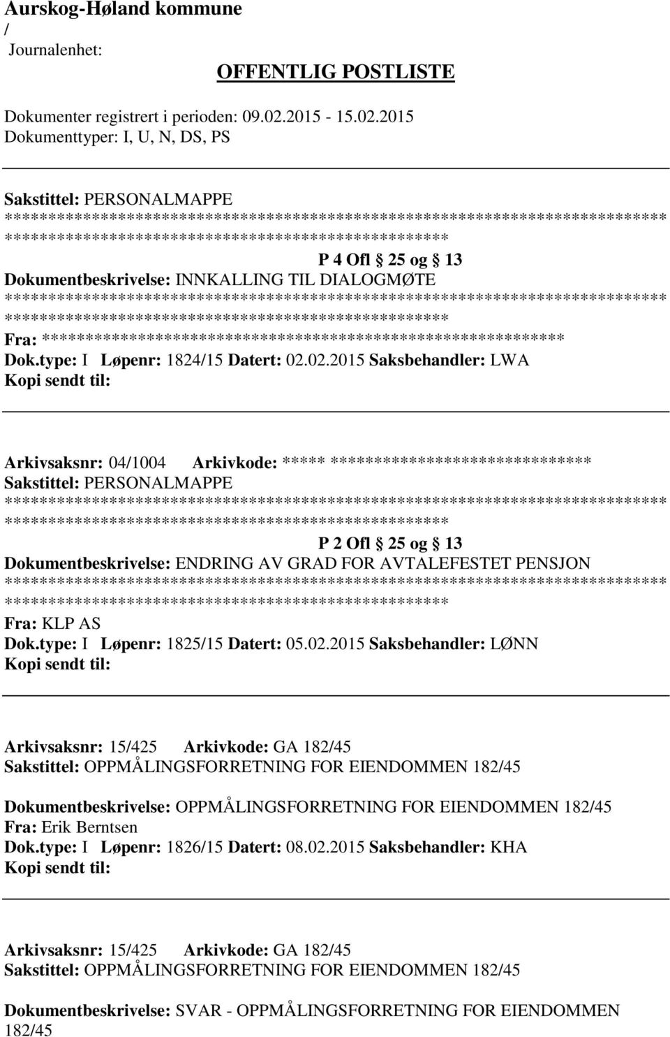 Fra: KLP AS Dok.type: I Løpenr: 182515 Datert: 05.02.