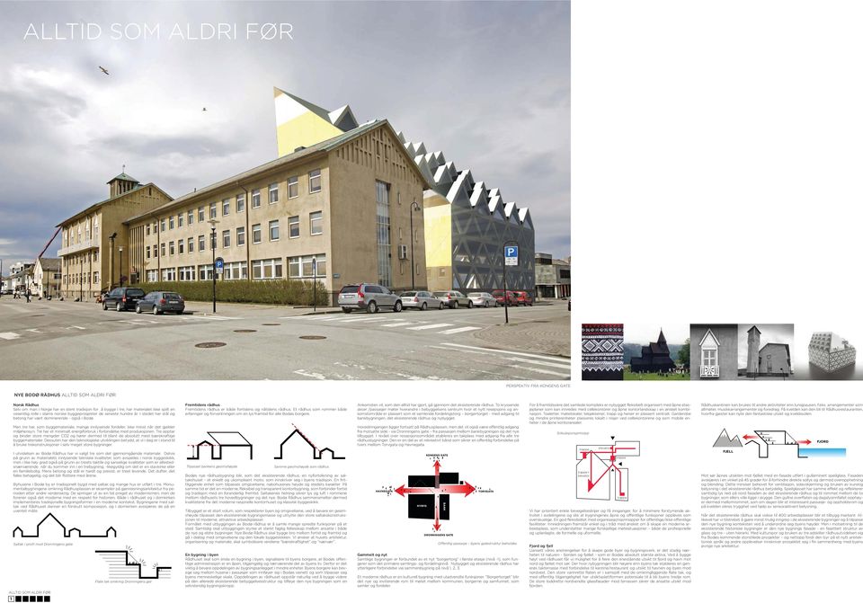 Tre har et minimalt energiforbruk i forbindelse med produksjonen. Tre opptar og binder store mengder CO2 og hører dermed til blant de absolutt mest bærekraftige byggematerialer.