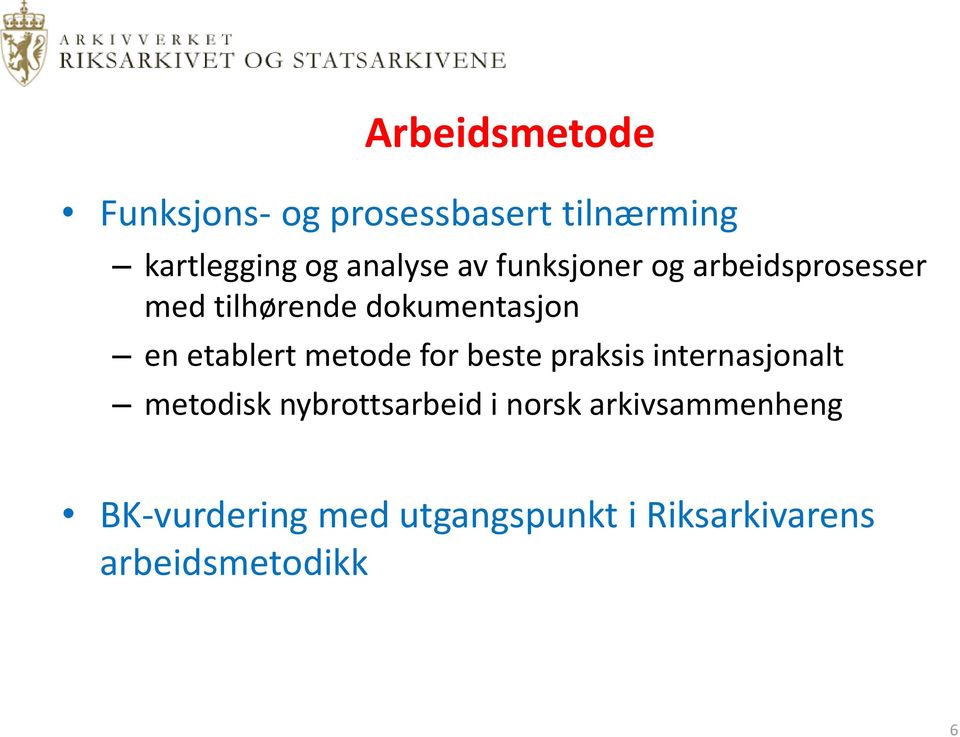 metode for beste praksis internasjonalt metodisk nybrottsarbeid i norsk