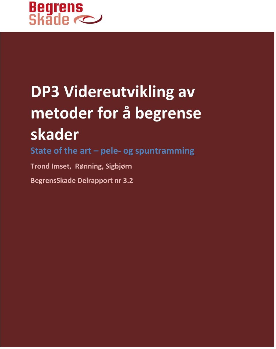 BegrensSkade Delrapport nr 3.