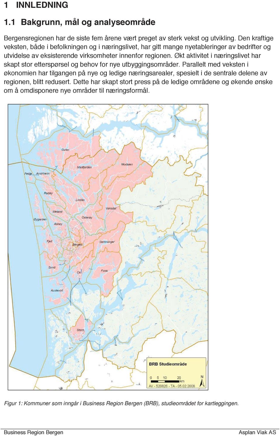 Økt aktivitet i næringslivet har skapt stor etterspørsel og behov for nye utbyggingsområder.