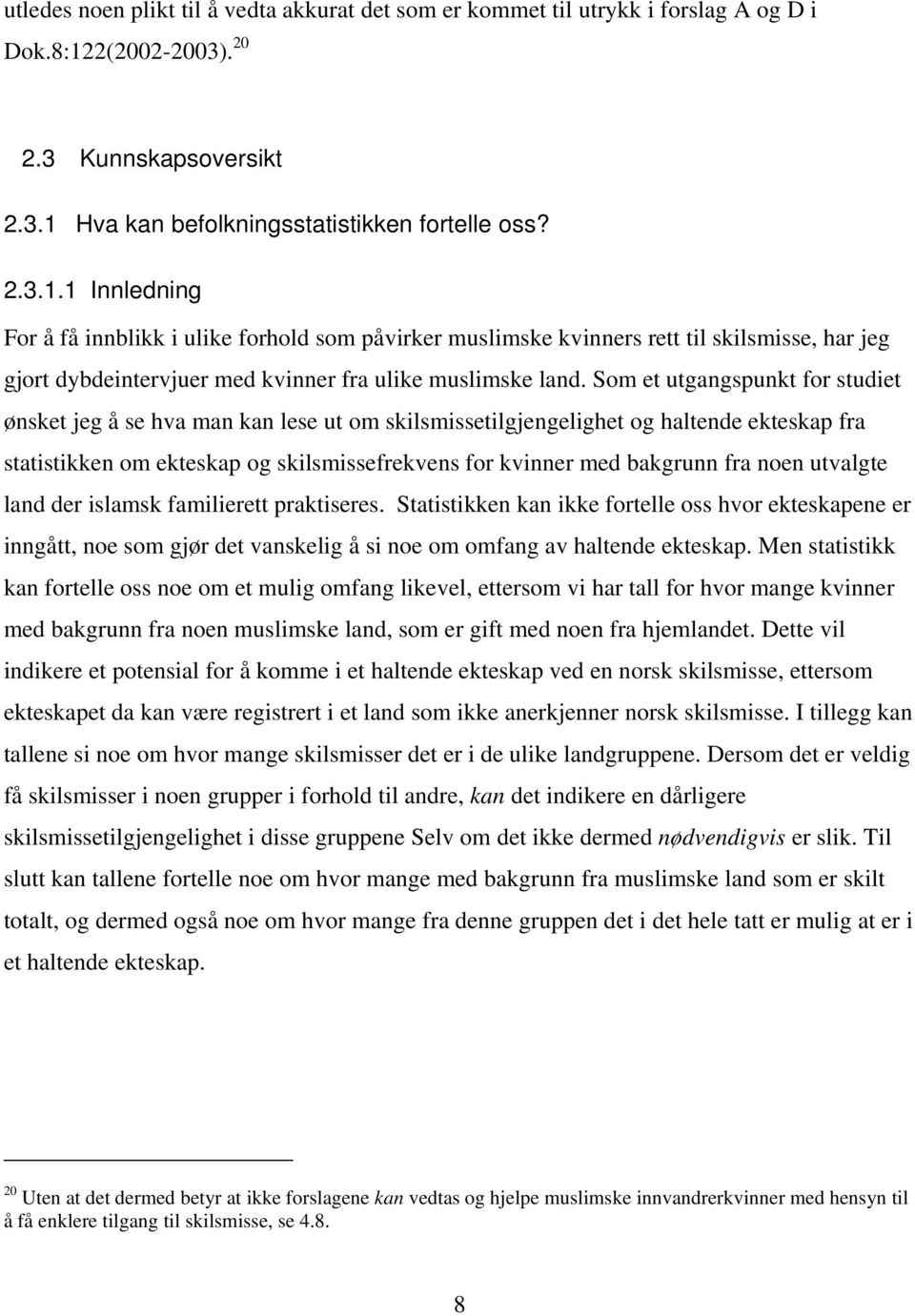 Hva kan befolkningsstatistikken fortelle oss? 2.3.1.