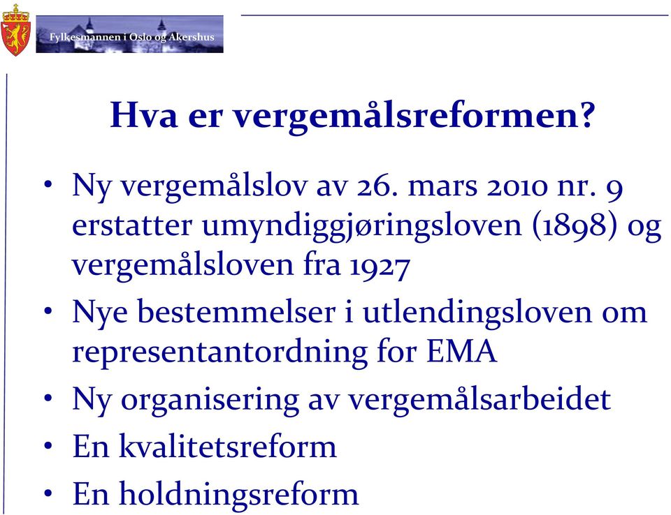 Nye bestemmelser i utlendingsloven om representantordning for EMA