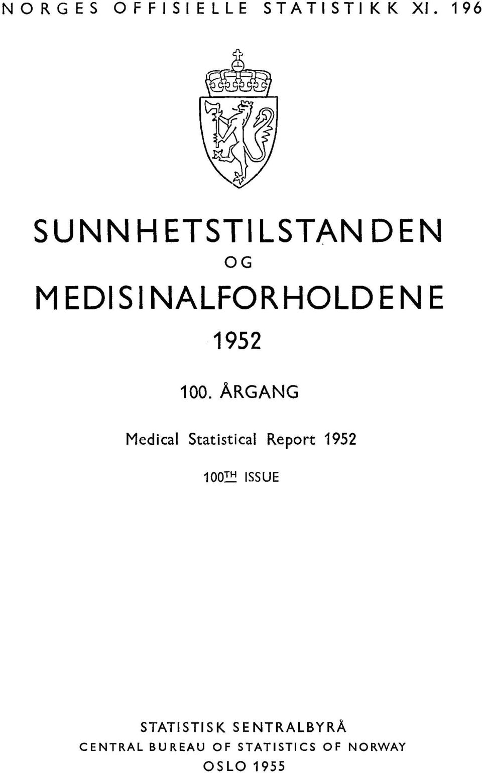 00. ÅRGANG Medical Statistical Report 95 00T" ISSUE