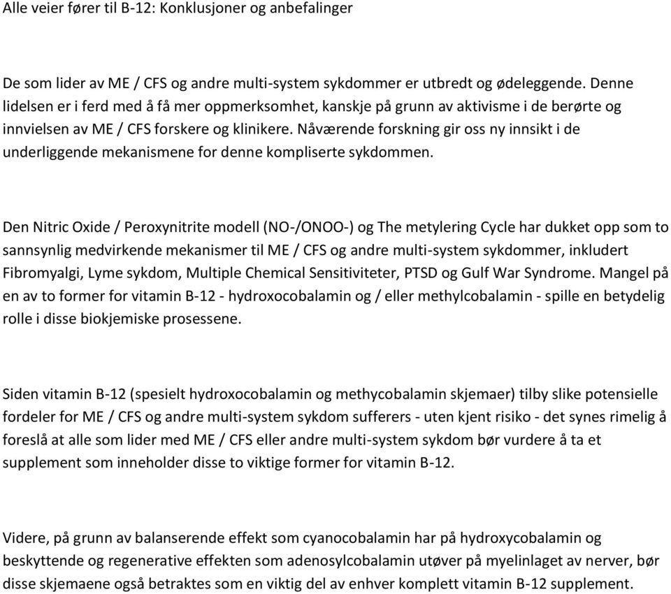 Nåværende forskning gir oss ny innsikt i de underliggende mekanismene for denne kompliserte sykdommen.