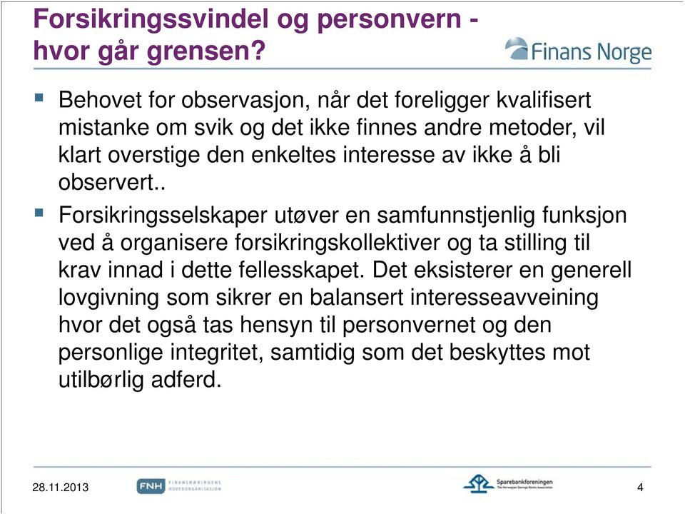 interesse av ikke å bli observert.