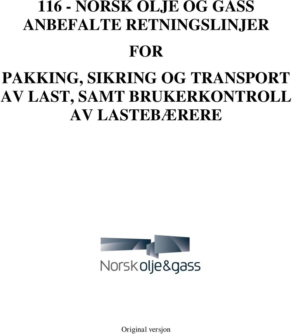 OG TRANSPORT AV LAST, SAMT