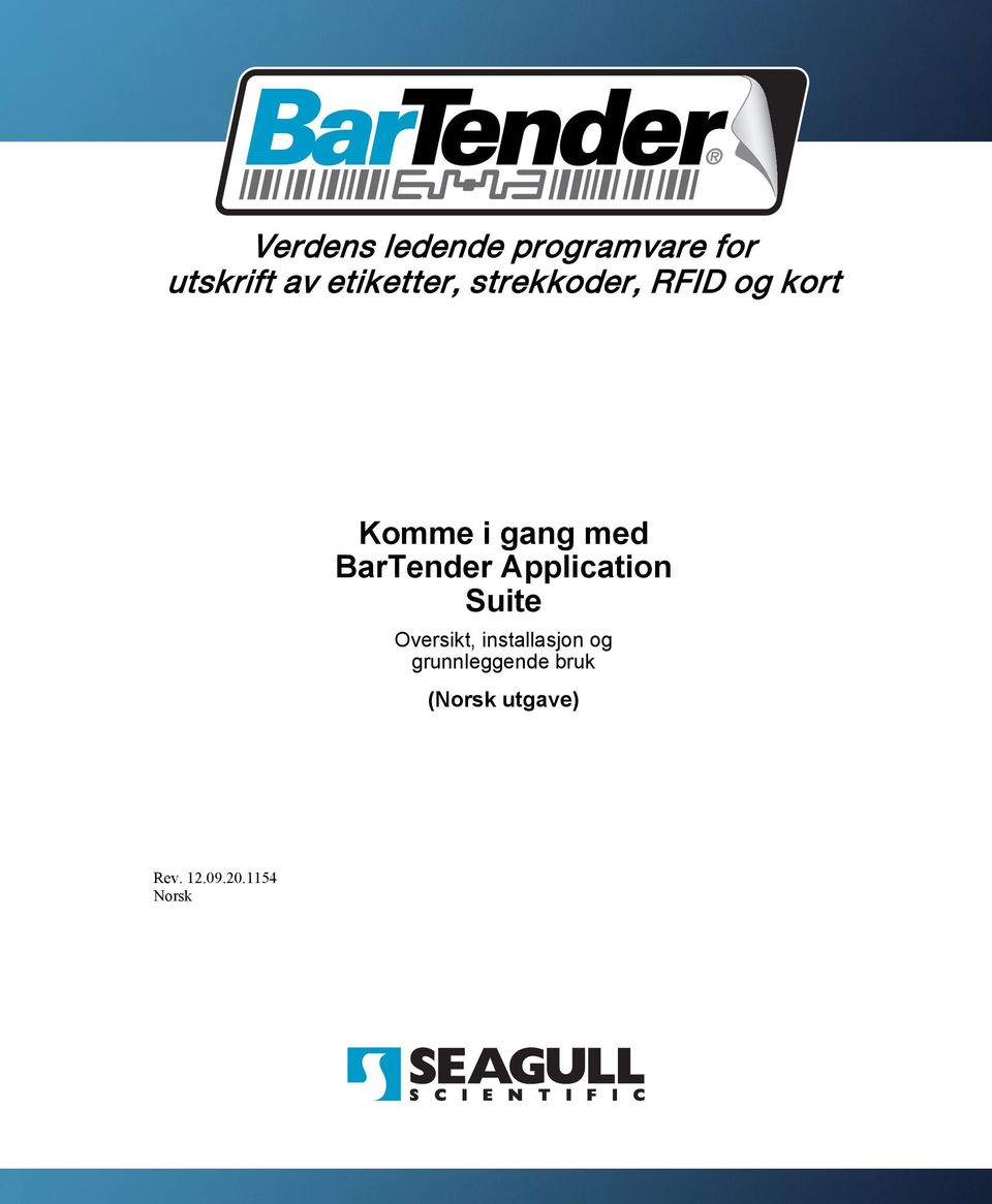 BarTender Application Suite Oversikt, installasjon