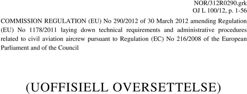 No 1178/2011 laying down technical requirements and administrative procedures related