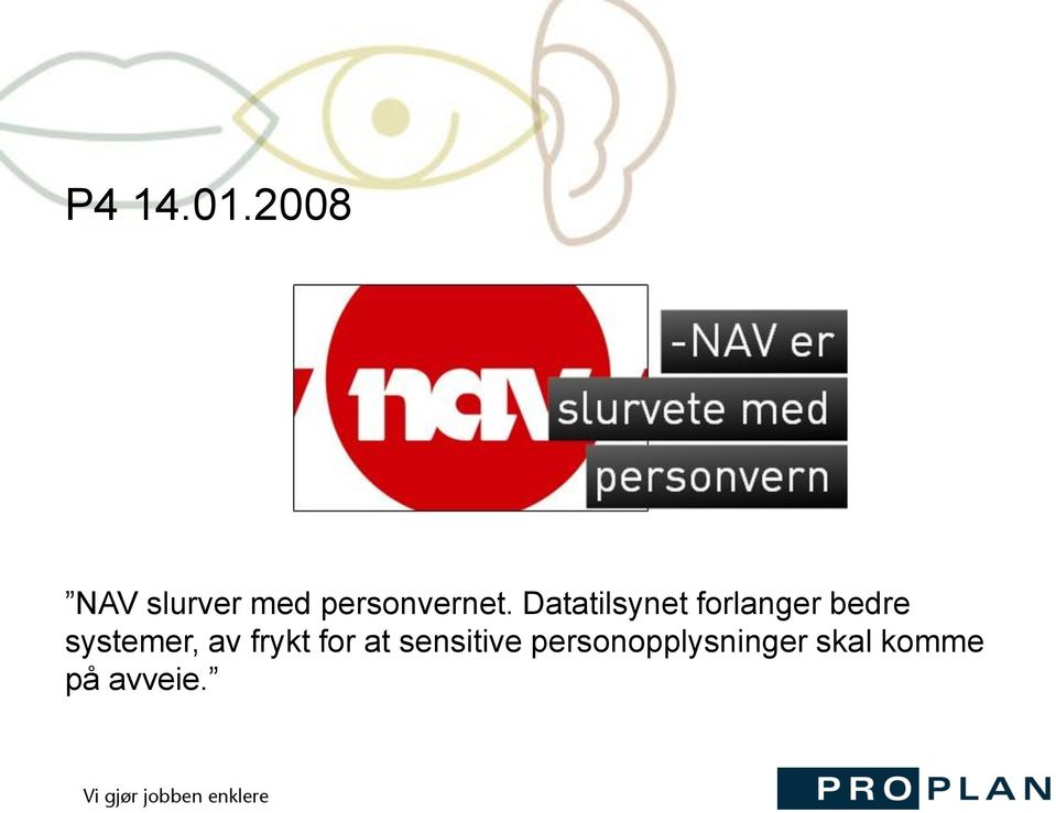 Datatilsynet forlanger bedre