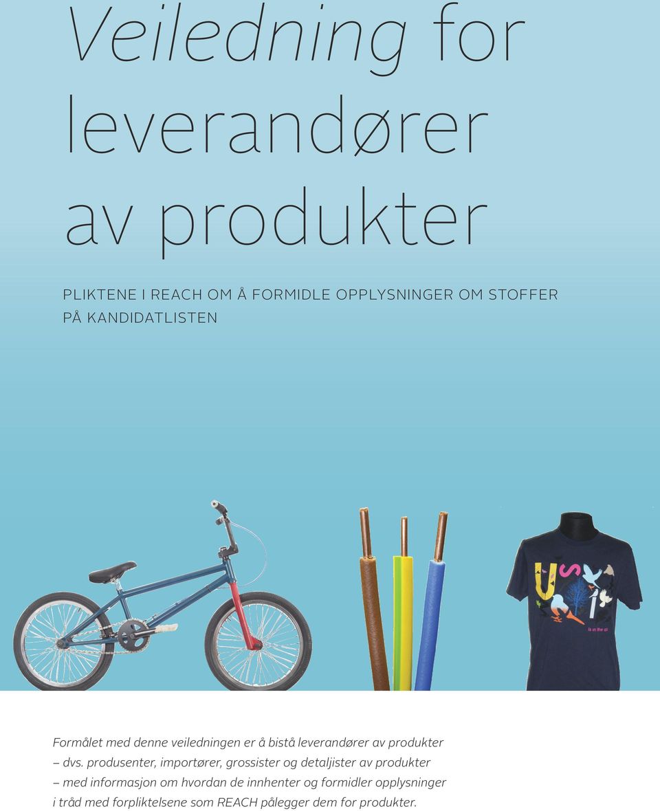 produsenter, importører, grossister og detaljister av produkter med informasjon om hvordan de