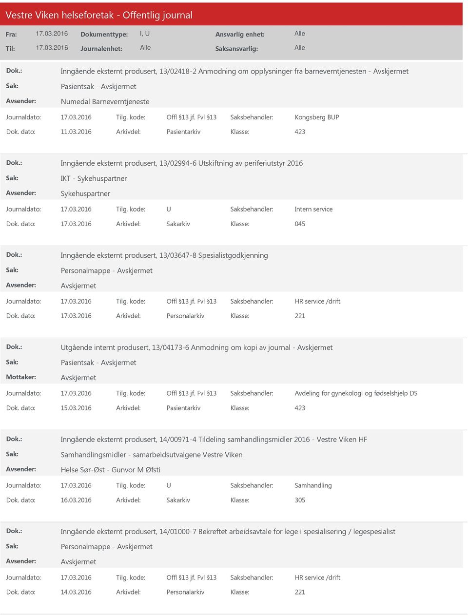 dato: Arkivdel: Sakarkiv 045 Inngående eksternt produsert, 13/03647-8 Spesialistgodkjenning Personalmappe - Dok.