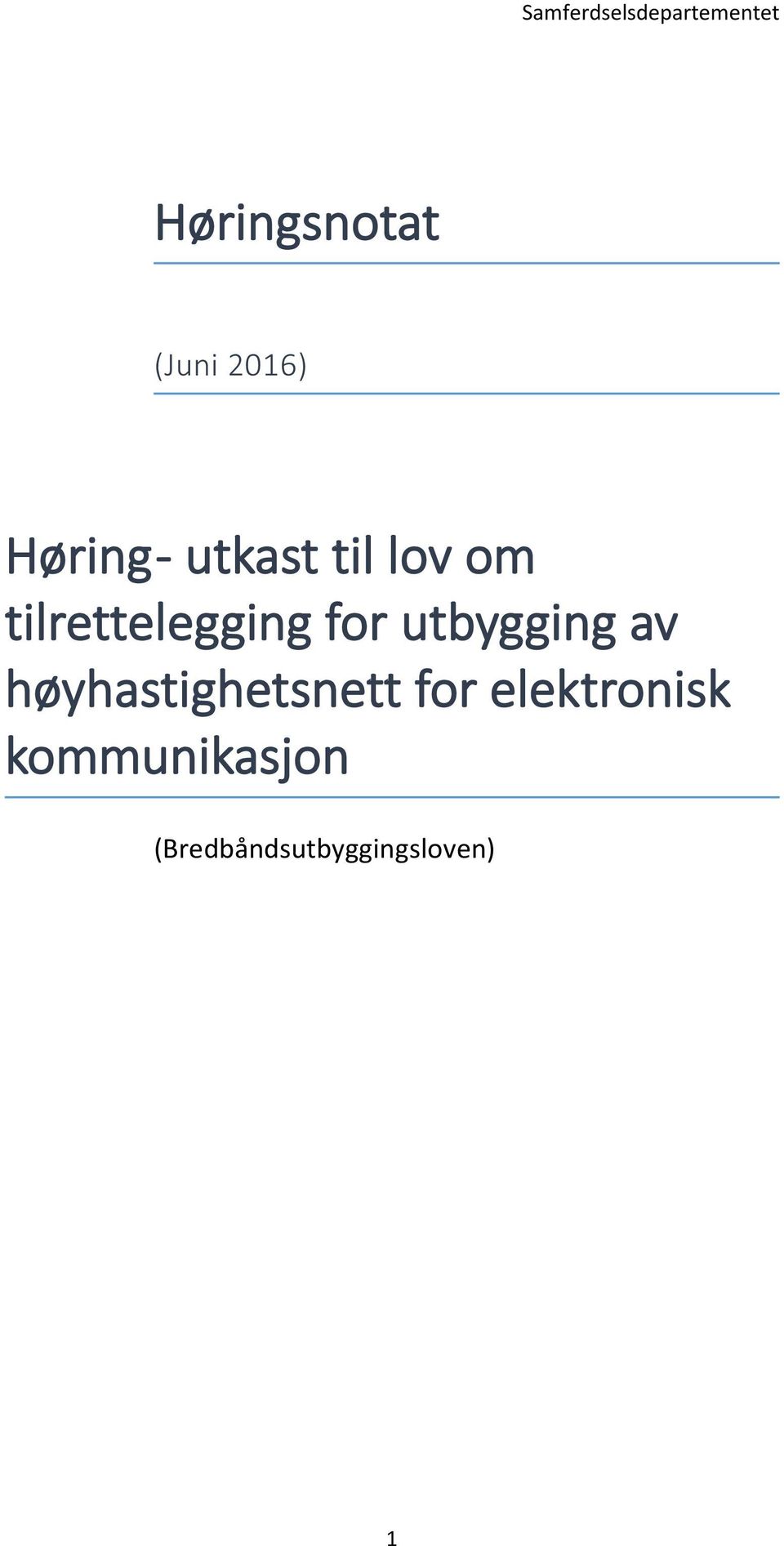 tilrettelegging for utbygging av