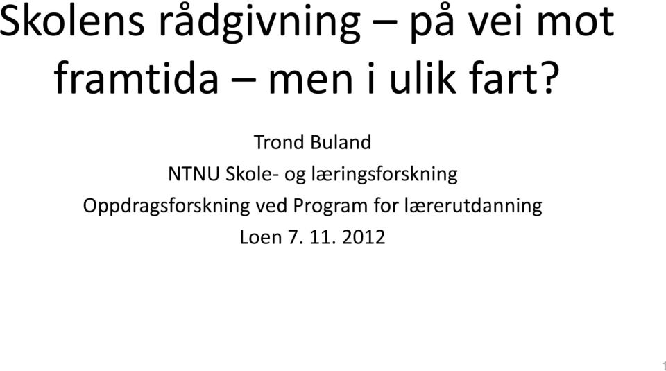 Trond Buland NTNU Skole og