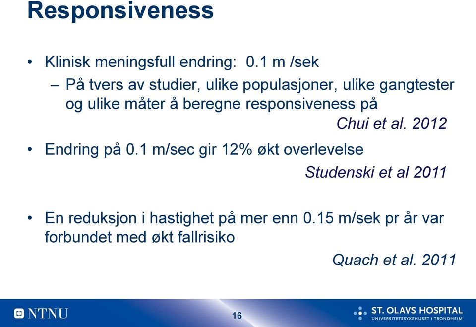 beregne responsiveness på Chui et al. 2012 Endring på 0.