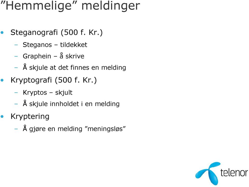 finnes en melding Kry