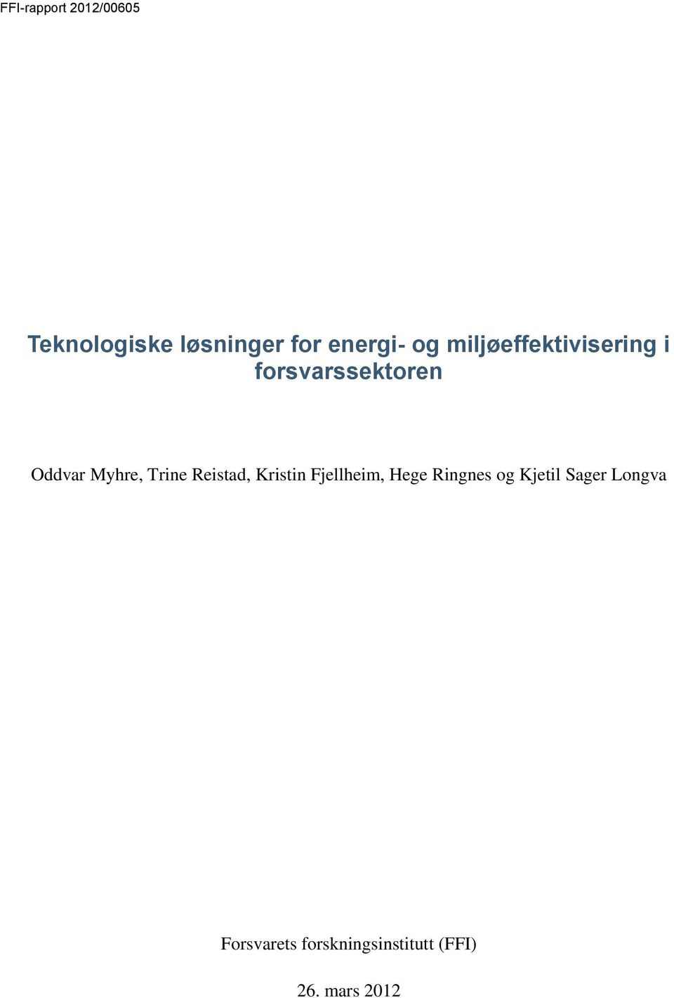 Trine Reistad, Kristin Fjellheim, Hege Ringnes og Kjetil