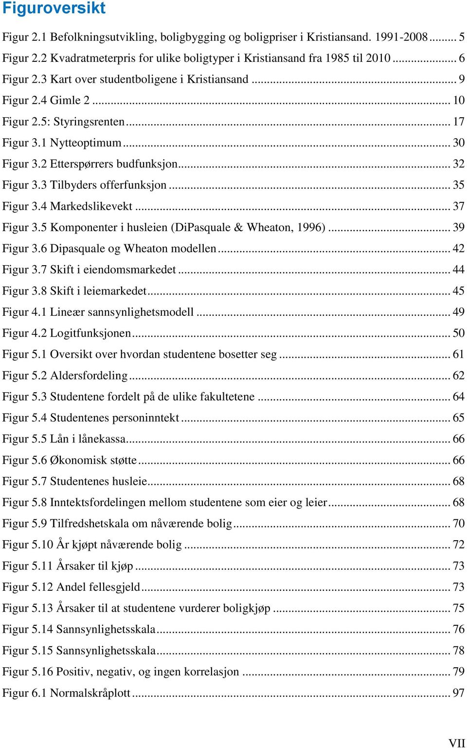 3 Tilbyders offerfunksjon... 35 Figur 3.4 Markedslikevekt... 37 Figur 3.5 Komponenter i husleien (DiPasquale & Wheaton, 1996)... 39 Figur 3.6 Dipasquale og Wheaton modellen... 42 Figur 3.