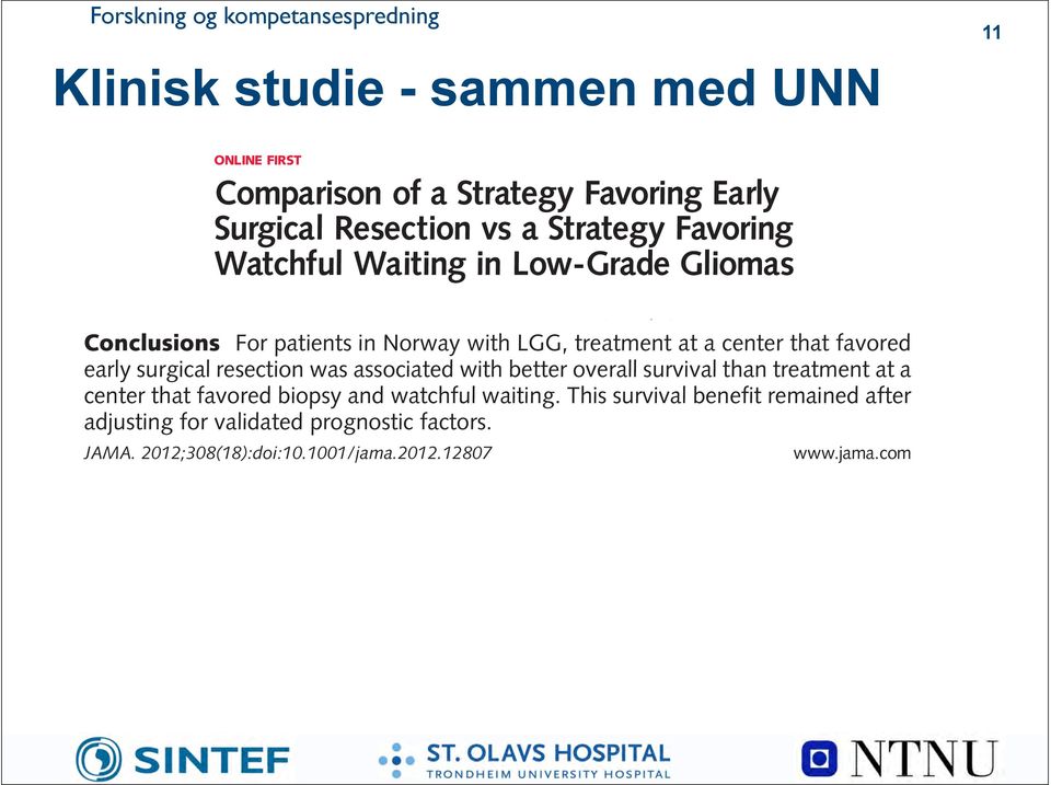 (71%) patients served by the center favoring biopsy and watchful waiting and in 12 (14%) patients served by the center favoring early resection (P.001). Median follow-up was 7.