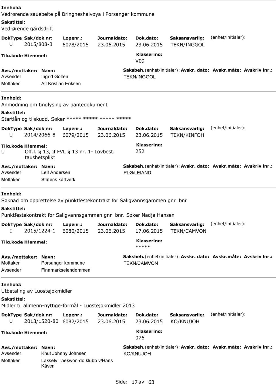 /mottaker: Navn: Saksbeh. Avskr. dato: Avskr.måte: Avskriv lnr.