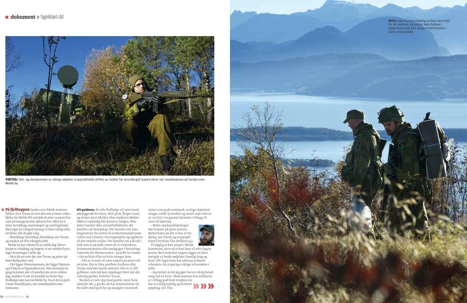 » På fjelltoppen Varden over Molde sentrum kikker Arve Tovan ut over det som er hans «rike». Sjefen for Molde HV-område de siste 29 årene har vært på mange øvelser akkurat her.