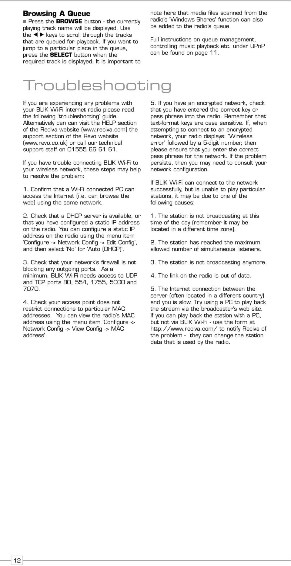 It is important to note here that media files scanned from the radio s Windows Shares function can also be added to the radio s queue.