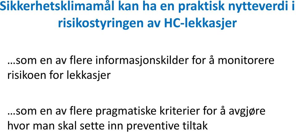 informasjonskilder for å monitorere risikoen for lekkasjer som